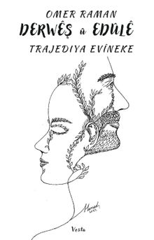 Derweş u Edule & Trajediya Evineke