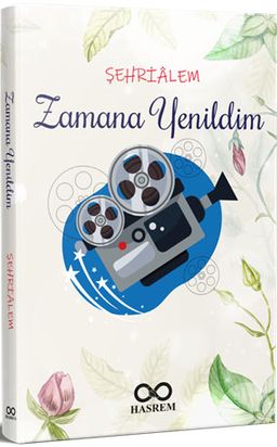 Zamana Yenildim