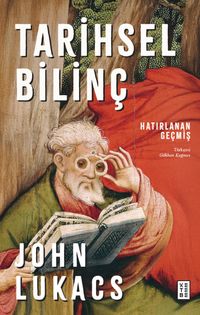 Tarihsel Bilinç & Hatırlanan Geçmiş