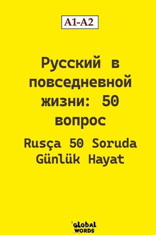 Rusça 50 Soruda Günlük Hayat  A1-A2