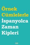 &Ouml;rnek C&uuml;mlelerle İspanyolca Zaman Kipleri