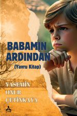 Babamın Ardından (Yavru Kitap)
