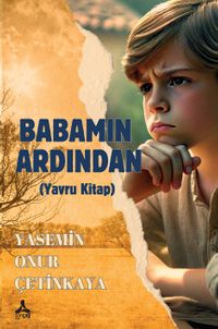 Babamın Ardından (Yavru Kitap)