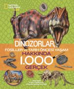 National Geographic Kids - Dinozorlar Hakkında 1.000 Gerçek