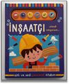 İnşaat&ccedil;ı Olmak İstiyorum / Işıklı ve Sesli Pencereli Kitabım