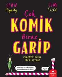 Çok Komik Biraz Garip