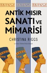 Antik Mısır Sanatı ve Mimarisi