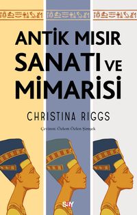 Antik Mısır Sanatı ve Mimarisi