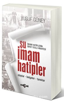 Şu İmam Hatipler (Olaylar-Belgeler-Tanıklar) - Yusuf Güney