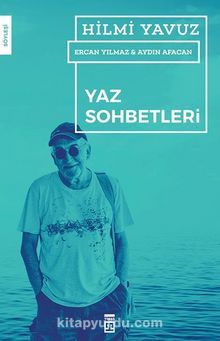 Yaz Sohbetleri - Hilmi Yavuz