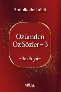 Özümden Öz Sözler 3