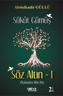 Sükût Gümüş Söz Altın 1