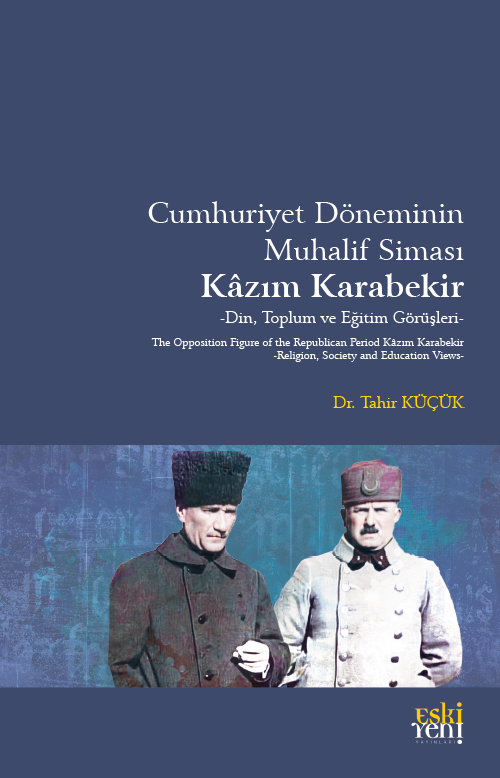 Cumhuriyet Döneminin Muhalif Simasi Kazım Karabekir