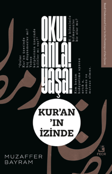 Oku! Anla! Yaşa! Kur'an'ın İzinde