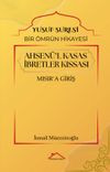 Ahsen&uuml;'l Kasas İbretler Kıssası & Yusuf Suresi / Bir &Ouml;mr&uuml;n Hikayesi Mısır'a Giriş
