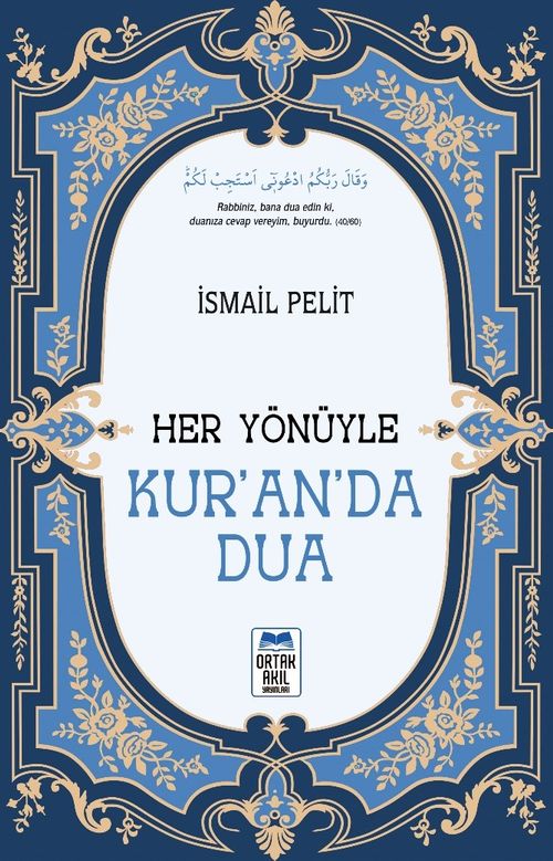 Her Yönüyle Kur'an'da Dua