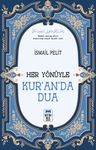 Her Yönüyle Kur'an'da Dua