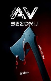 Av Sezonu & Kanlı Av