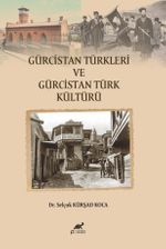 Gürcistan Türkleri ve Gürcistan Türk Kültürü