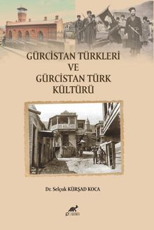 Gürcistan Türkleri ve Gürcistan Türk Kültürü
