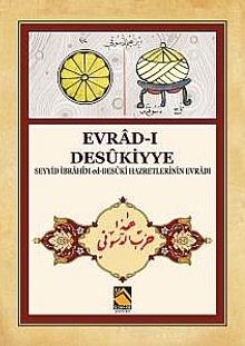 Evrad-ı Desukiyye ( Seyyid İbrahim ed-Desuki Hazretlerinin Evradı)