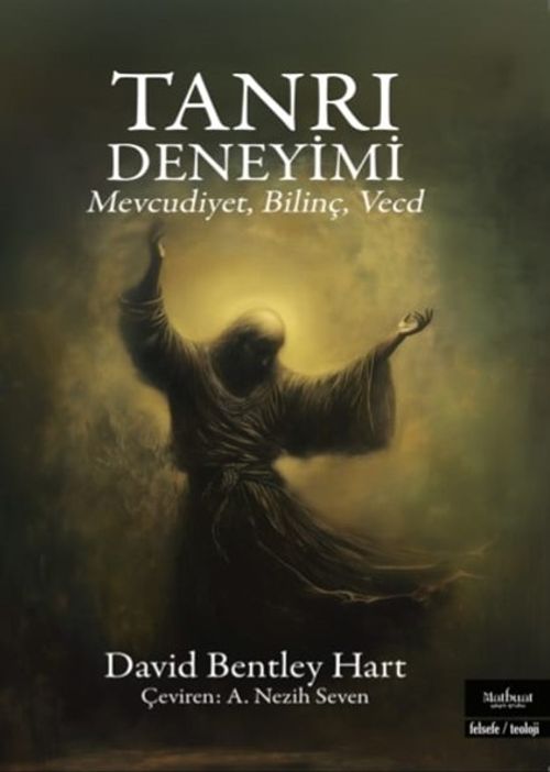 Tanrı Deneyimi & Mevcudiyet, Bilinç, Vecd