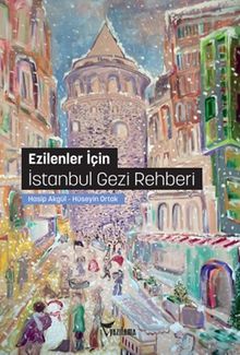 Ezilenler İçin  İstanbul Gezi Rehberi