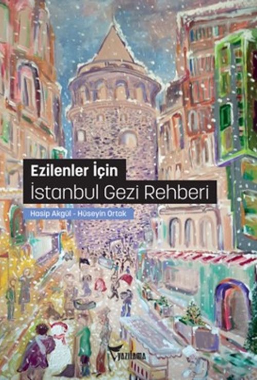 Ezilenler İçin  İstanbul Gezi Rehberi