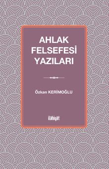 Ahlak Felsefesi Yazıları