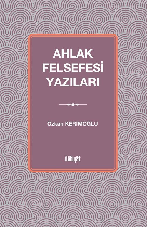 Ahlak Felsefesi Yazıları
