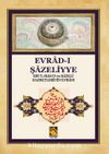 Evrad-ı Şazeliyye Ebu'l-Hasan eş-Şazeli Hazretlerinin Evradı