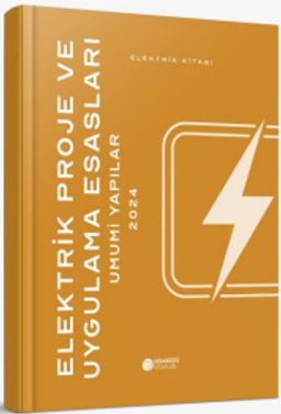 Elektrik Proje ve Uygulama Esasları Umumi Yapılar