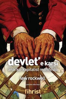 Devlet'e Karşı & Anarko-Kapitalist Manifesto