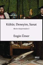 Kültür Deneyim Sanat / Resim Araştırmaları 1