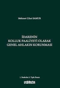 İdarenin Kolluk Faaliyeti Olarak Genel Ahlakın Korunması