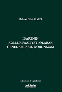 İdarenin Kolluk Faaliyeti Olarak Genel Ahlakın Korunması