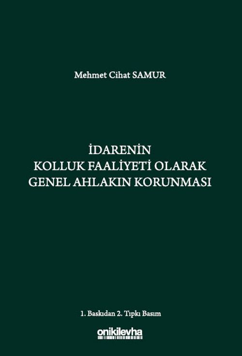 İdarenin Kolluk Faaliyeti Olarak Genel Ahlakın Korunması