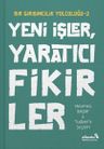 Yeni İşler, Yaratıcı Fikirler / Bir Girişimcilik Yolculuğu 2