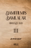 Damıtılmış Damlalar (1001 Kelam) III