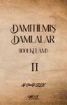 Damıtılmış Damlalar (1001 Kelam) II
