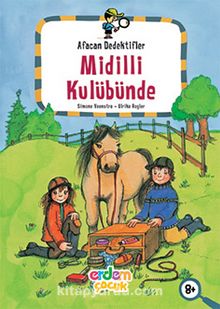 Afacan Dedektifler Midilli Kulübünde - Bilinmeyen Yazar