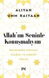 Allah'ım Seninle Konuşmalıyım