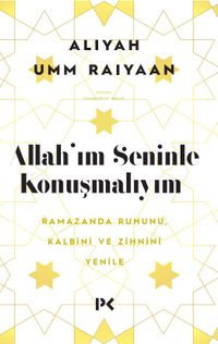 Allah'ım Seninle Konuşmalıyım