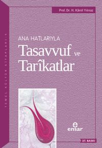 Ana Hatlarıyla Tasavvuf ve Tarikatlar