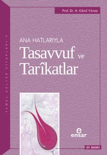 Ana Hatlarıyla Tasavvuf ve Tarikatlar