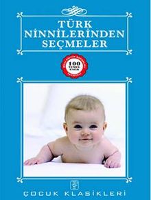 Türk Ninnilerinden Seçmeler / 100 Temel Eser