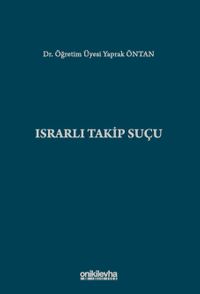 Israrlı Takip Suçu