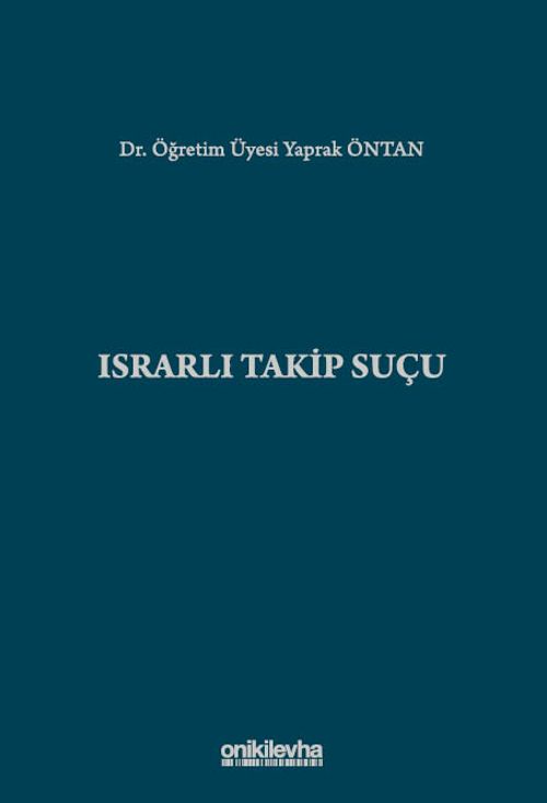 Israrlı Takip Suçu