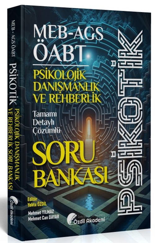 ÖABT MEB-AGS Psikolojik Danışmanlık ve Rehberlik Psikotik Soru Bankası Çözümlü 