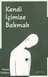 Kendi İçimize Bakmak